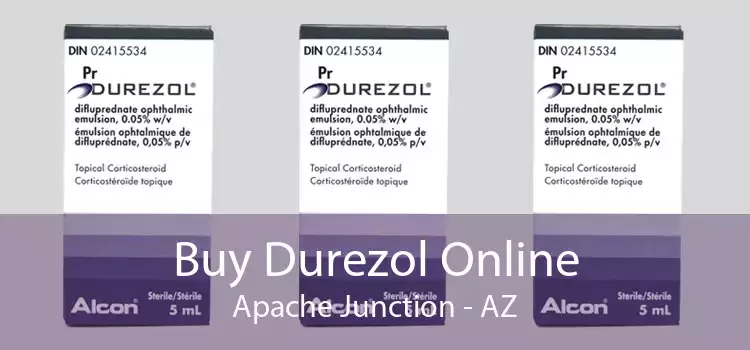 Buy Durezol Online Apache Junction - AZ