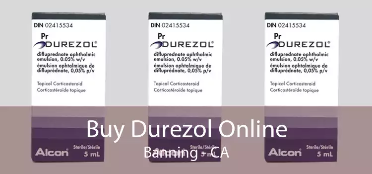 Buy Durezol Online Banning - CA