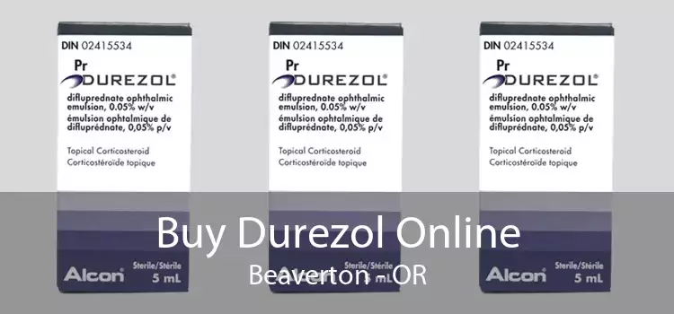 Buy Durezol Online Beaverton - OR