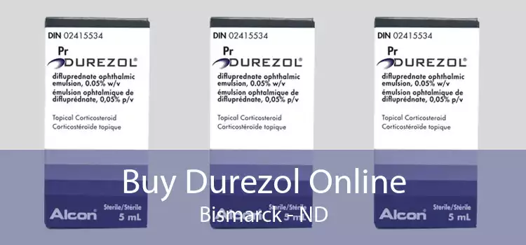 Buy Durezol Online Bismarck - ND