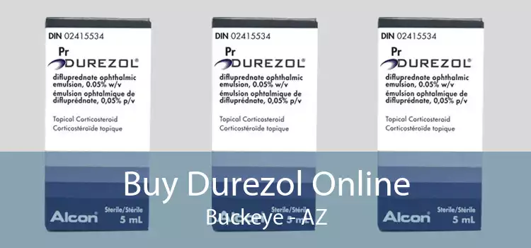 Buy Durezol Online Buckeye - AZ
