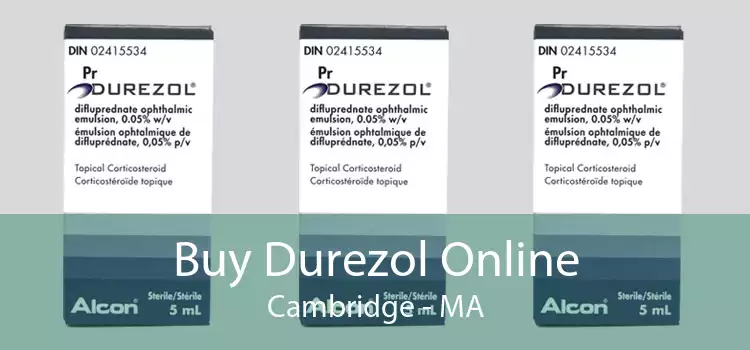 Buy Durezol Online Cambridge - MA