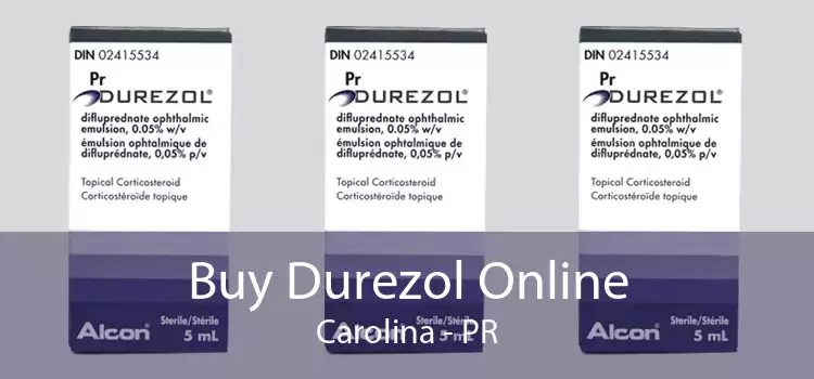 Buy Durezol Online Carolina - PR