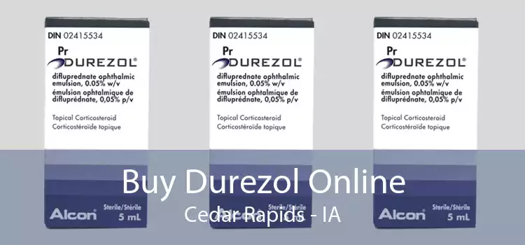 Buy Durezol Online Cedar Rapids - IA