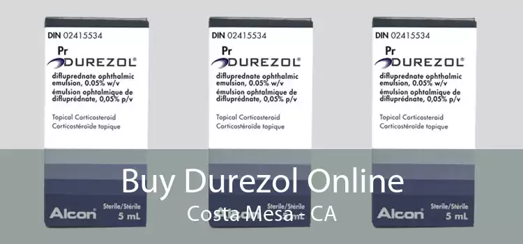 Buy Durezol Online Costa Mesa - CA