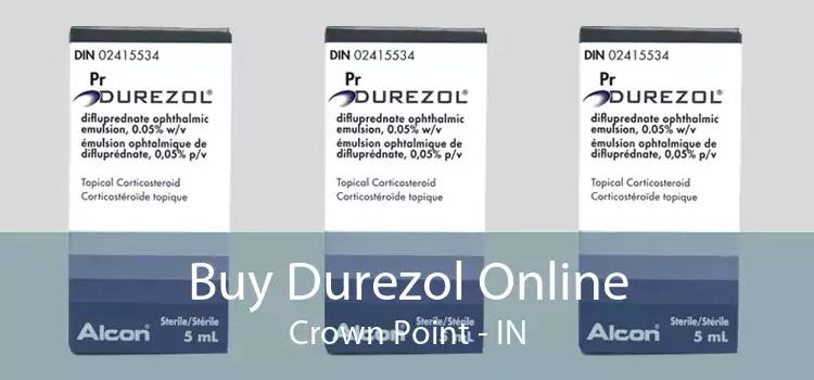Buy Durezol Online Crown Point - IN