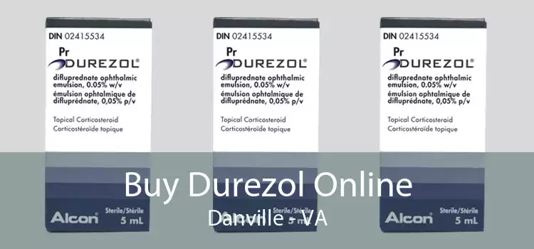 Buy Durezol Online Danville - VA