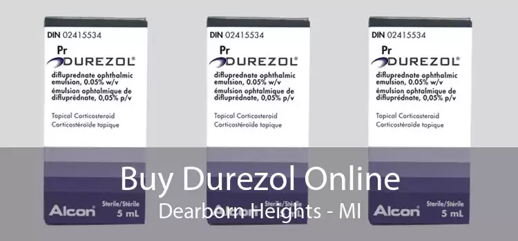 Buy Durezol Online Dearborn Heights - MI