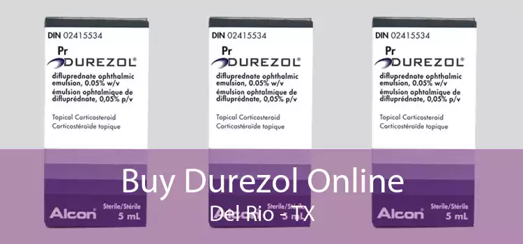 Buy Durezol Online Del Rio - TX
